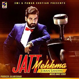 download Jatt Mehkma Joban Sandhu mp3 song ringtone, Jatt Mehkma Joban Sandhu full album download