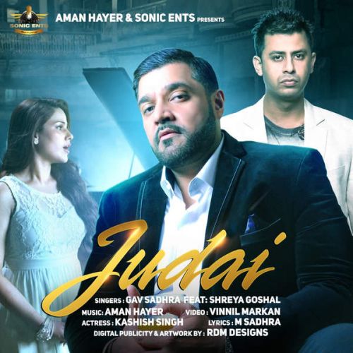 download Judai (Ft. Aman Hayer) Shreya Ghoshal, Gav Sadhra mp3 song ringtone, Judai (Ft. Aman Hayer) Shreya Ghoshal, Gav Sadhra full album download