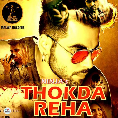 download Thokda Reha (iTune Rip) Ninja mp3 song ringtone, Thokda Reha (iTune Rip) Ninja full album download