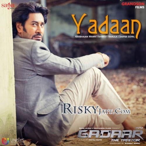download Yadaan (Gadaar) Harbhajan Mann mp3 song ringtone, Yadaan(Gadaar) Harbhajan Mann full album download