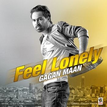 download Feel Lonely Gagan Maan mp3 song ringtone, Feel Lonely Gagan Maan full album download