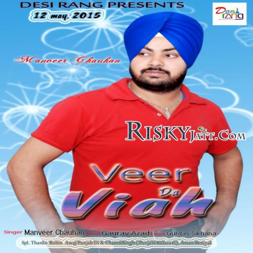 download Veer da Viah Ft. Gourav Azad Manveer Chauhan mp3 song ringtone, Veer da Viah Manveer Chauhan full album download