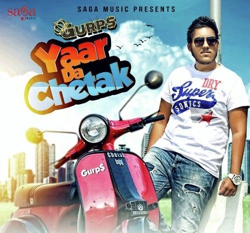 download Yaar Da Chetak Gurps mp3 song ringtone, Yaar Da Chetak Gurps full album download