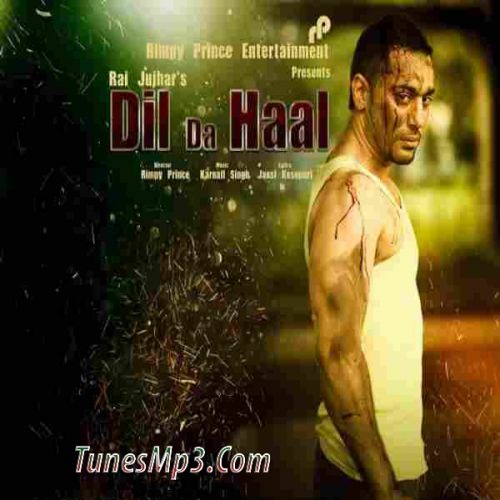 download Dil Da Haal Rai Jujhar mp3 song ringtone, Dil Da Haal Rai Jujhar full album download