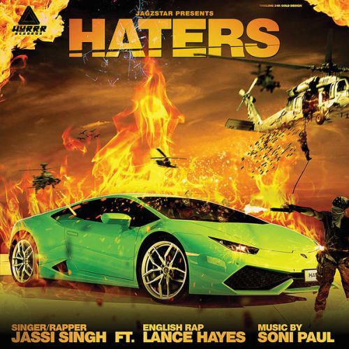 download Haters (Ft. Lance Hayes) Jassi Singh mp3 song ringtone, Haters Jassi Singh full album download