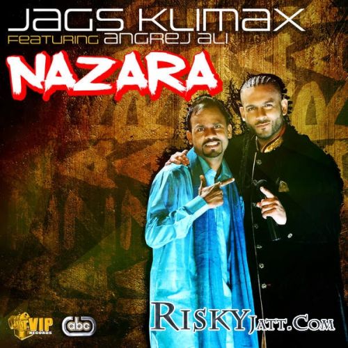 download Nazara Ft. Angrej Ali Jags Klimax mp3 song ringtone, Nazara Jags Klimax full album download