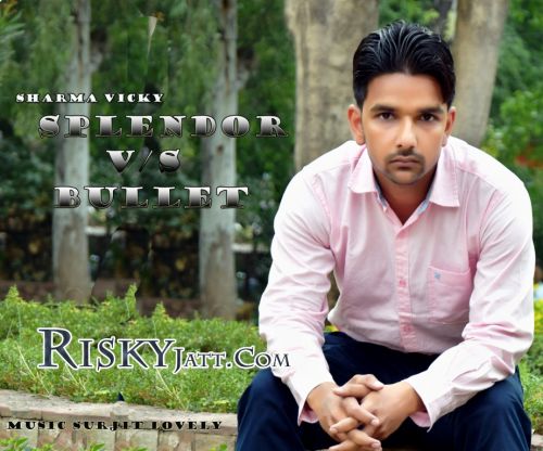 download Splendor Vs Bullet Sharma Vicky mp3 song ringtone, Splendor Vs Bullet Sharma Vicky full album download