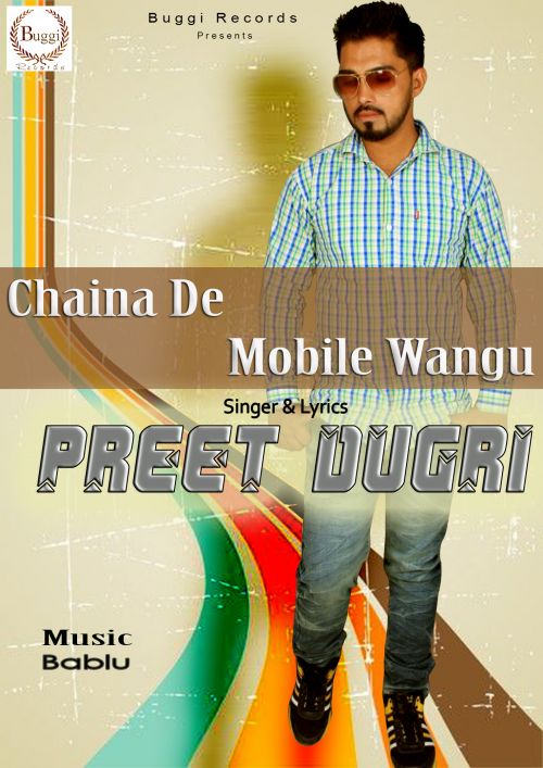 download Chaina De Mobile Wangu Preet Dugri mp3 song ringtone, Chaina De Mobile Wangu Preet Dugri full album download