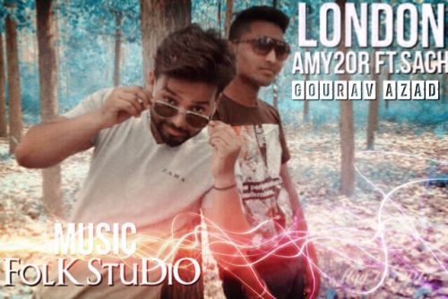 download London (Amy 20R Ft. Gourav Azad ) Sach Santosh mp3 song ringtone, London Sach Santosh full album download