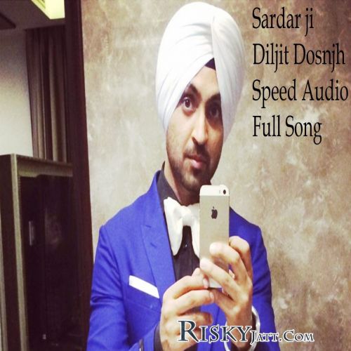 download Sardaarji Title Song Diljit Dosanjh mp3 song ringtone, Sardaarji Title Song Diljit Dosanjh full album download