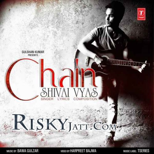 download Chain (Sanu Ik Pal Chain) Shivai Vyas mp3 song ringtone, Chain (Sanu Ik Pal Chain) Shivai Vyas full album download