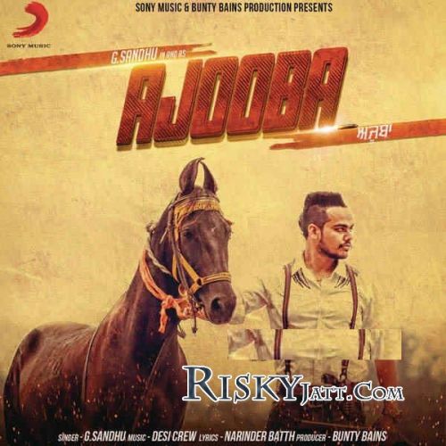 download Ajooba (iTunes) G Sandhu mp3 song ringtone, Ajooba (iTunes) G Sandhu full album download