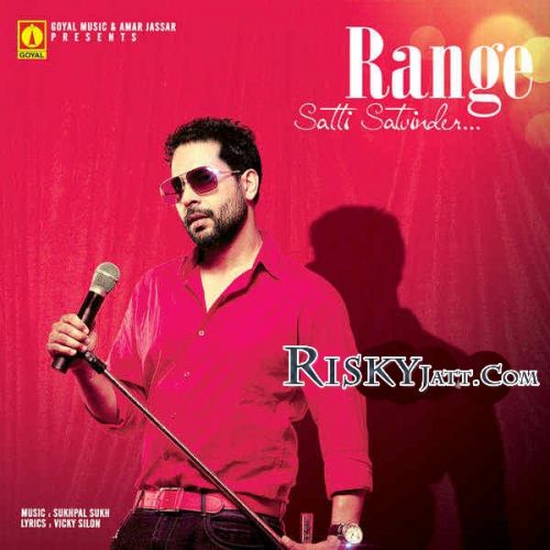download Range Satti Satvinder mp3 song ringtone, Range Satti Satvinder full album download
