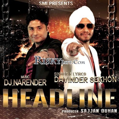 download Headline (Ft. DJ Narender) Davinder Sekhon mp3 song ringtone, Headline Davinder Sekhon full album download