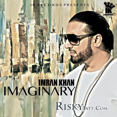 download Imaginary Imran Khan mp3 song ringtone, Imaginary Imran Khan full album download