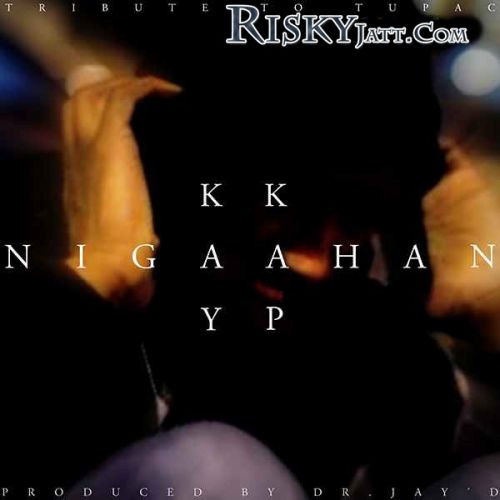 download Nigaahan (All Eyez on Me) Kay Kap mp3 song ringtone, Nigaahan (All Eyez on Me) Kay Kap full album download