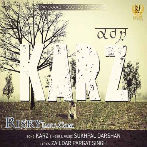 download Karz Sukhpal Darshan mp3 song ringtone, Karz Sukhpal Darshan full album download