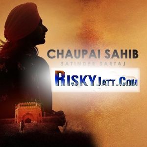 download Chaupai Sahib Satinder Sartaj mp3 song ringtone, Chaupai Sahib Satinder Sartaj full album download