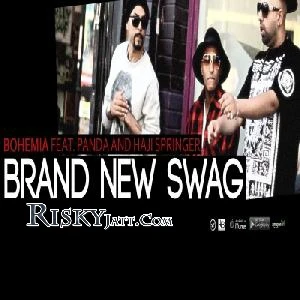 download Brand New Swag Remix Bohemia, Haji Springer mp3 song ringtone, Brand New Swag Remix Bohemia, Haji Springer full album download