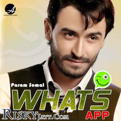 download Whats App Param Somal mp3 song ringtone, Whats App Param Somal full album download