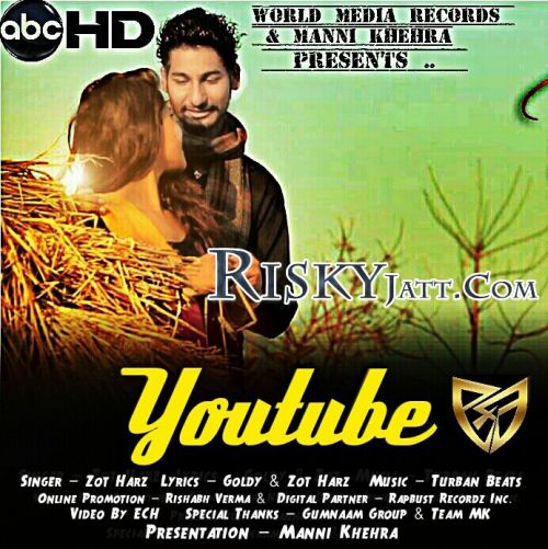 download Youtube Zot Harz, Manni Khehra mp3 song ringtone, Youtube Zot Harz, Manni Khehra full album download