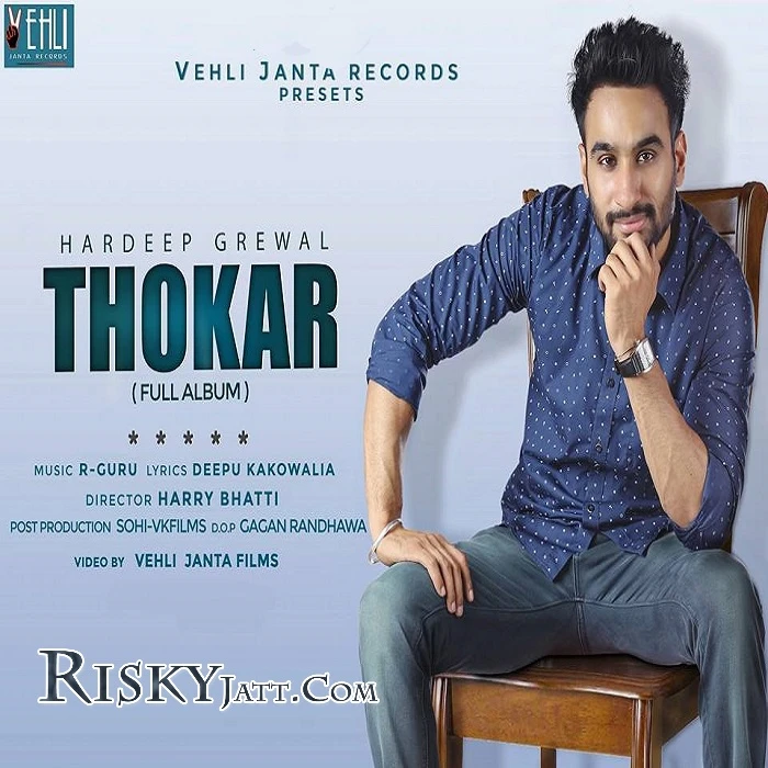 download 40 Kille Hardeep Grewal mp3 song ringtone, Thokar Hardeep Grewal full album download