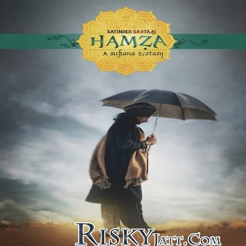 download Bahuta Sochi Na Satinder Sartaaj mp3 song ringtone, Hamza Satinder Sartaaj full album download