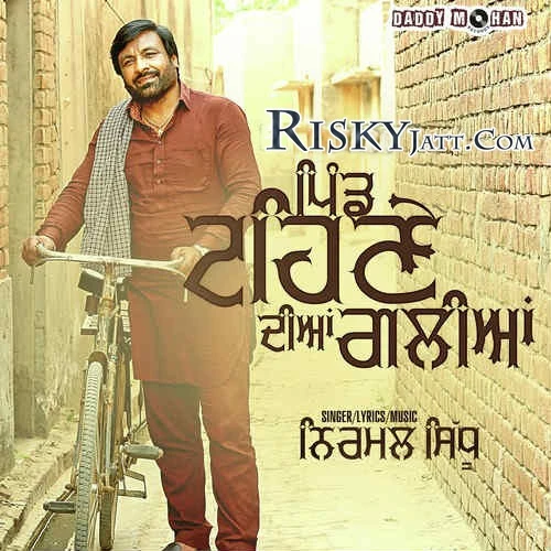 download Pind Tehneh Diyaan Galiyan Nirmal Sidhu mp3 song ringtone, Pind Tehneh Diyaan Galiyan Nirmal Sidhu full album download