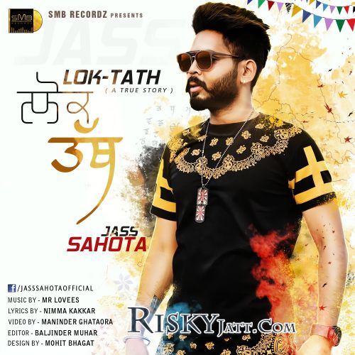 download Lok Tath (A True Story) Jass Sahota mp3 song ringtone, Lok Tath (A True Story) Jass Sahota full album download