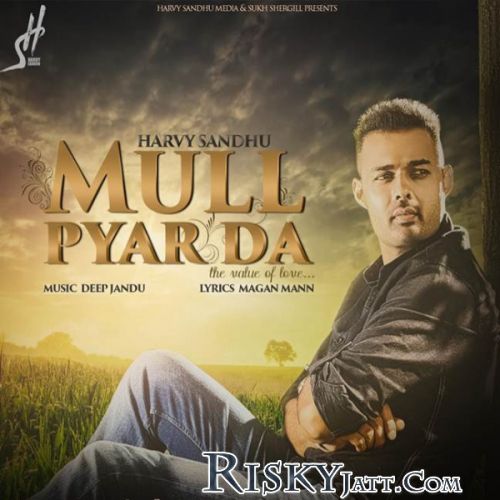 download Mull Pyar Da Harvy Sandhu mp3 song ringtone, Mull Pyar Da Harvy Sandhu full album download