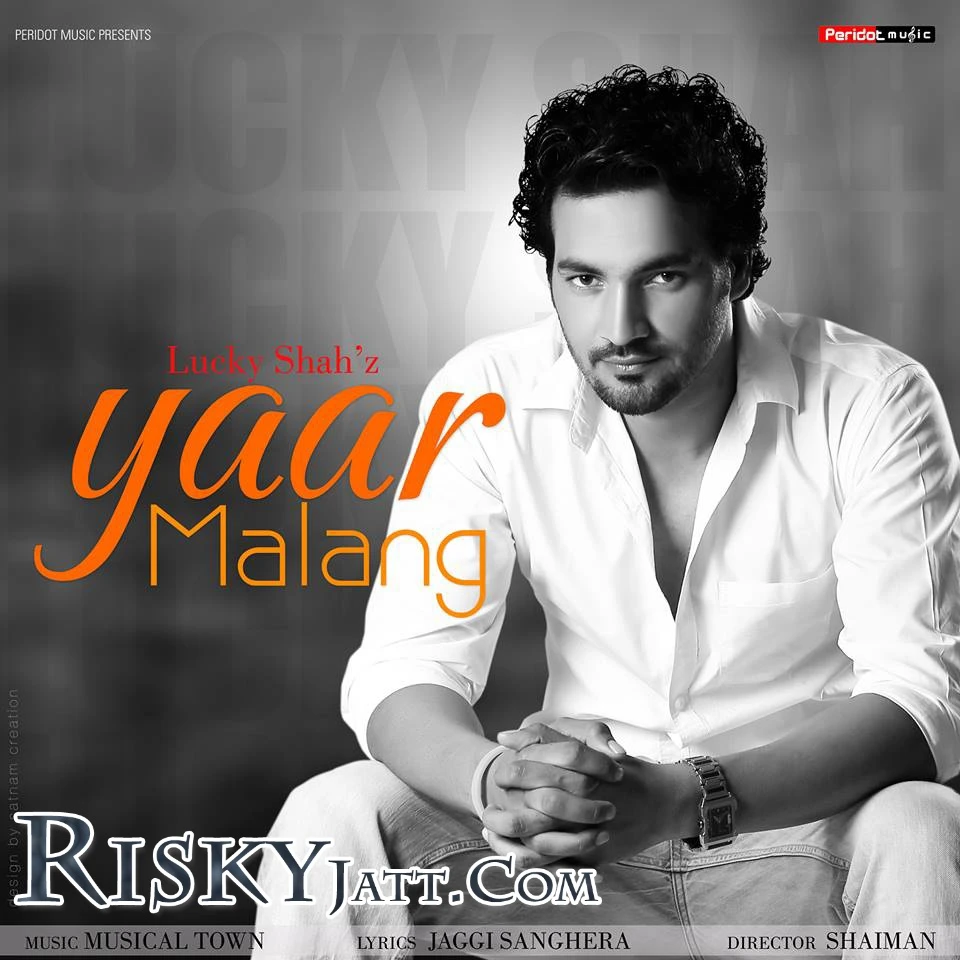 download Yaar Malang Lucky Shah mp3 song ringtone, Yaar Malang Lucky Shah full album download