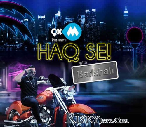 download Haq Se Badshah mp3 song ringtone, Haq Se Badshah full album download