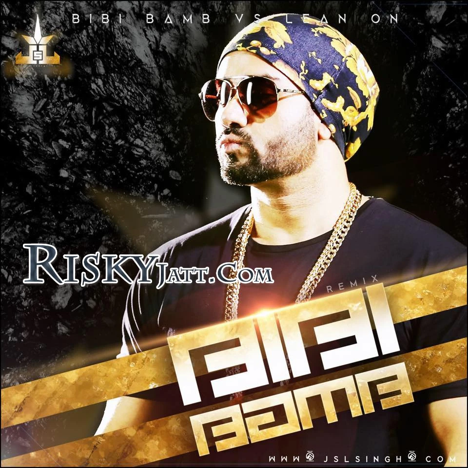 download Bibi Bamb vs LEAN ON JSL mp3 song ringtone, Bibi Bamb vs LEAN ON (Remix) JSL full album download