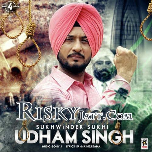 download Udham Singh Sukhwinder Sukhi mp3 song ringtone, Udham Singh Sukhwinder Sukhi full album download