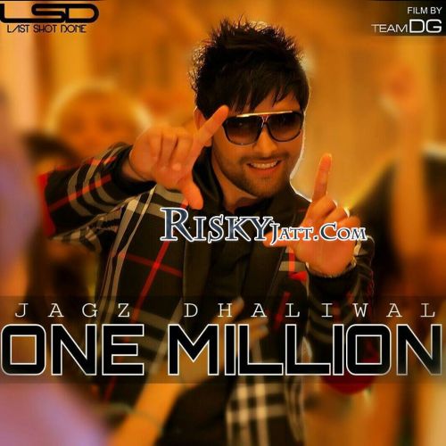download One Million Jagz Dhaliwal, Deep Money mp3 song ringtone, One Million [iTune Rip] Jagz Dhaliwal, Deep Money full album download