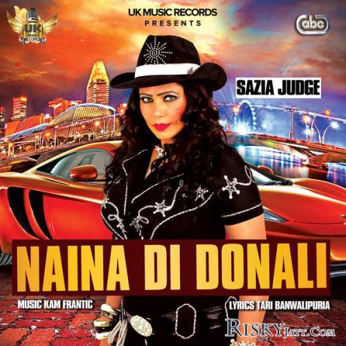 download Naina Di Donali Sazia Judge mp3 song ringtone, Naina Di Donali Sazia Judge full album download