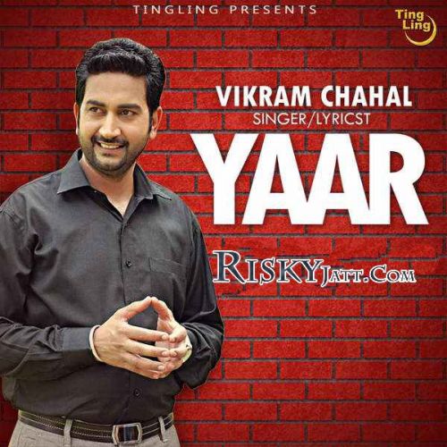 download Yaar Vikram Chahal mp3 song ringtone, Yaar Vikram Chahal full album download