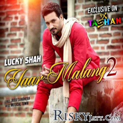 download Yaar Malang Lucky Shah mp3 song ringtone, Yaar Malang Lucky Shah full album download
