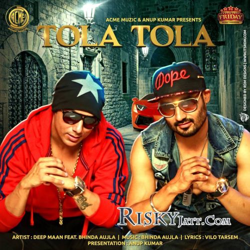 download Tola Tola Deep Maan, Bhinda Aujla mp3 song ringtone, Tola Tola Deep Maan, Bhinda Aujla full album download
