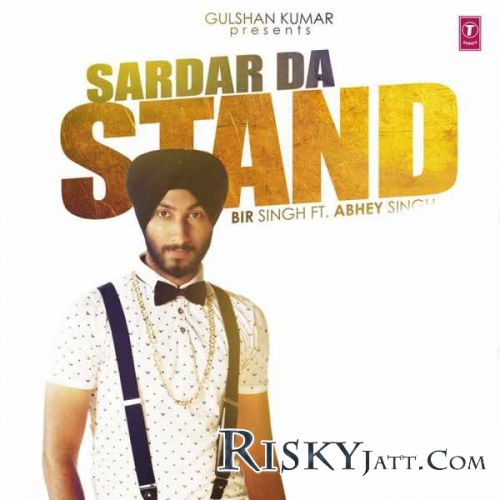 download Sardar Da.Stand Bir Singh, Abhey Singh mp3 song ringtone, Sardar Da Stand Bir Singh, Abhey Singh full album download