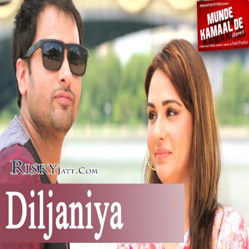 download Diljaniya Karamjit Anmol mp3 song ringtone, Diljaniya (Munde Kamaal De) Karamjit Anmol full album download