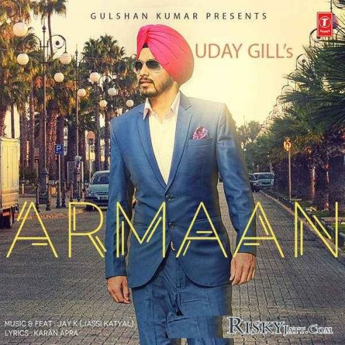 download 01 Armaan (iTune Rip) Uday Gill mp3 song ringtone, Armaan (iTune Rip) Uday Gill full album download
