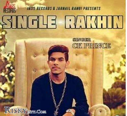 download Single Rakhin Ck Prince, KK Karl mp3 song ringtone, Single Rakhin Ck Prince, KK Karl full album download