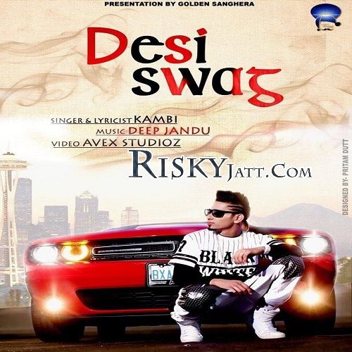 download Desi Swag Kambi mp3 song ringtone, Desi Swag Kambi full album download