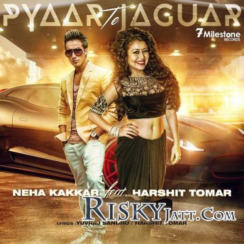 download Pyaar Te Jaguar J S L, Neha Kakkar mp3 song ringtone, Pyaar Te Jaguar J S L, Neha Kakkar full album download