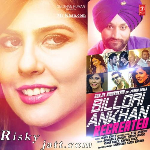 download Billori Ankhan (Recreated) Surjit Bindrakhia, Padam Bhola mp3 song ringtone, Billori Ankhan (Recreated) Surjit Bindrakhia, Padam Bhola full album download