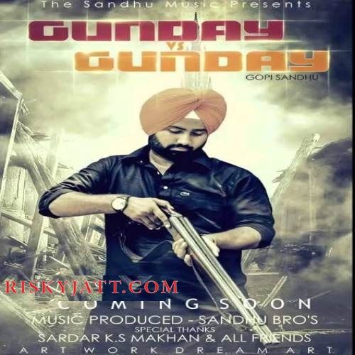download Gunday Vs Gunday Gopi Sandhu mp3 song ringtone, Gunday Vs Gunday Gopi Sandhu full album download