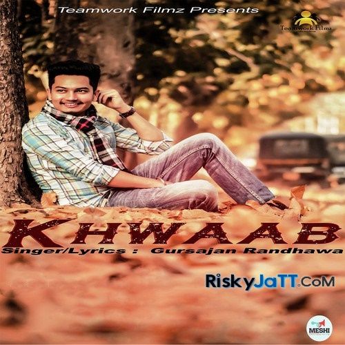 download Khwaab Gursajan Randhawa mp3 song ringtone, Khwaab Gursajan Randhawa full album download