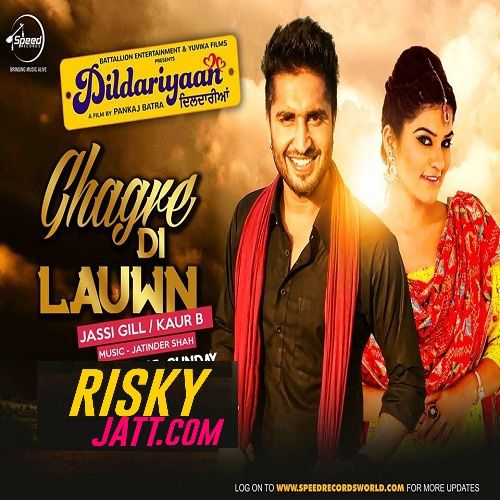 download Ghagre Di Lauwn Jassi Gill, Kaur B mp3 song ringtone, Ghagre Di Lauwn Jassi Gill, Kaur B full album download