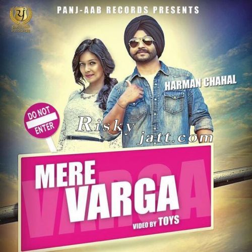 download Mere Varga Ft Preet Hundal Harman Chahal mp3 song ringtone, Mere Varga Harman Chahal full album download